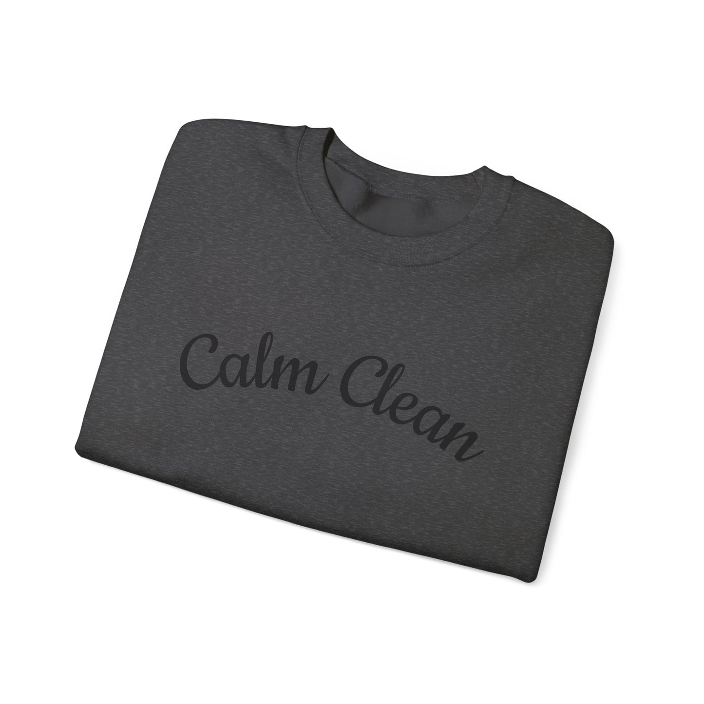 Calm Clean Unisex Crewneck Sweatshirt | Cozy Apparel, Relaxed Fit, Ideal Gift, Minimalist Style, Everyday Comfort
