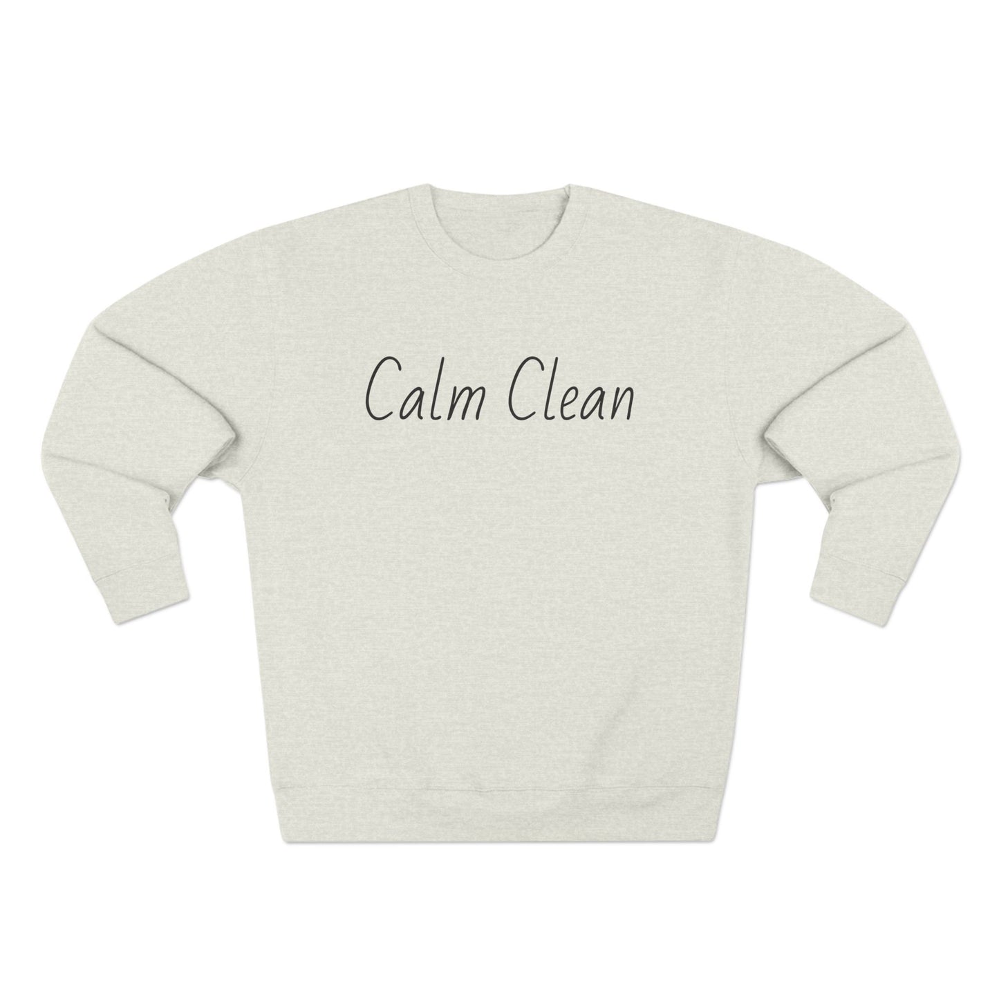 Calm Clean Unisex Crewneck Sweatshirt | Cozy Relaxation, Perfect for Mindfulness and Casual Wear, Gift for Self-Care Lovers, Chill Days