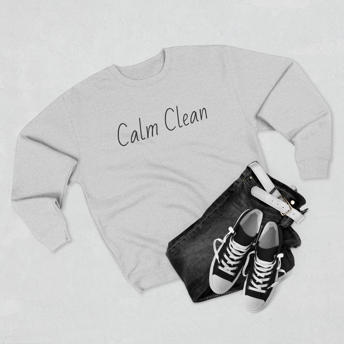 Calm Clean Unisex Crewneck Sweatshirt | Cozy Relaxation, Perfect for Mindfulness and Casual Wear, Gift for Self-Care Lovers, Chill Days