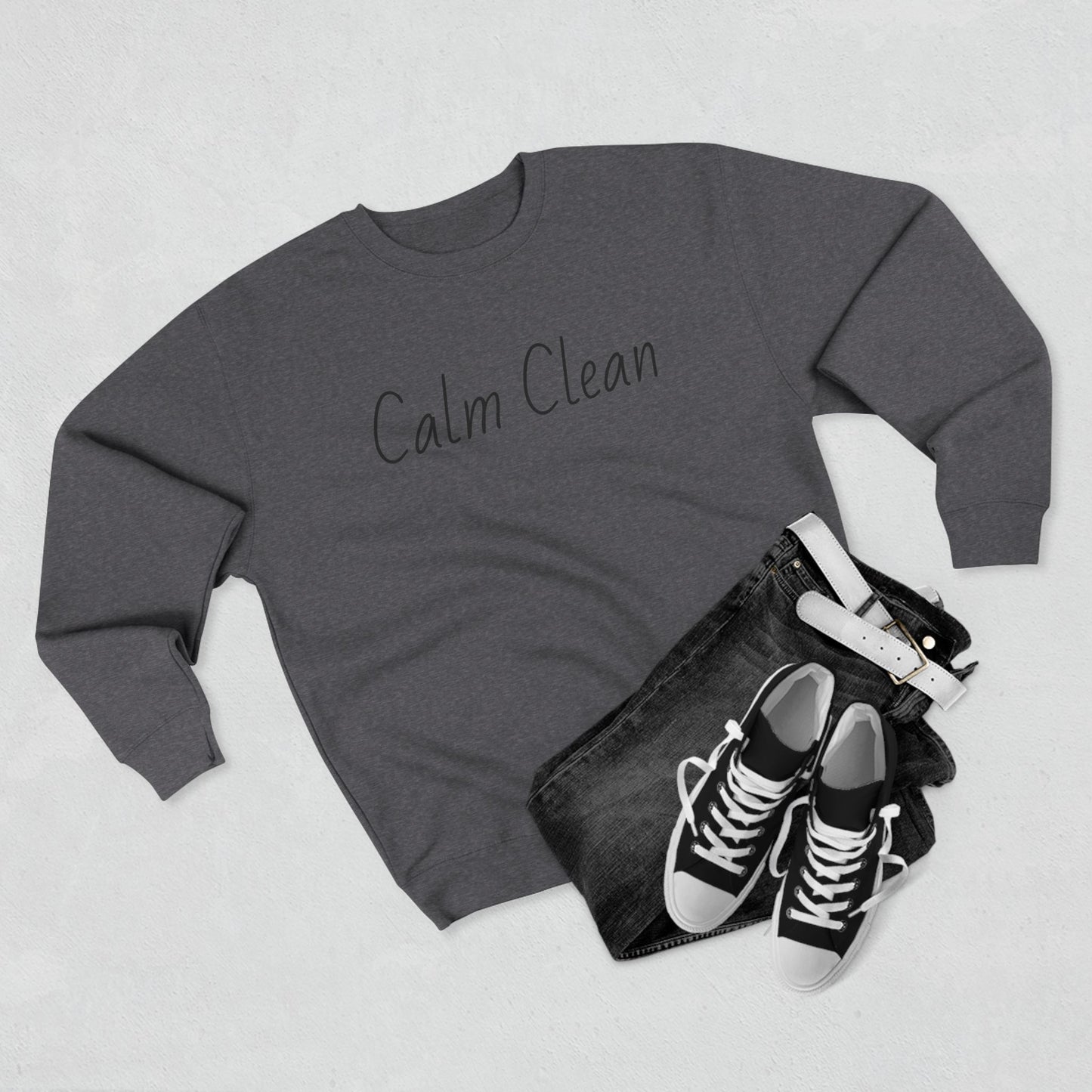 Calm Clean Unisex Crewneck Sweatshirt | Cozy Relaxation, Perfect for Mindfulness and Casual Wear, Gift for Self-Care Lovers, Chill Days