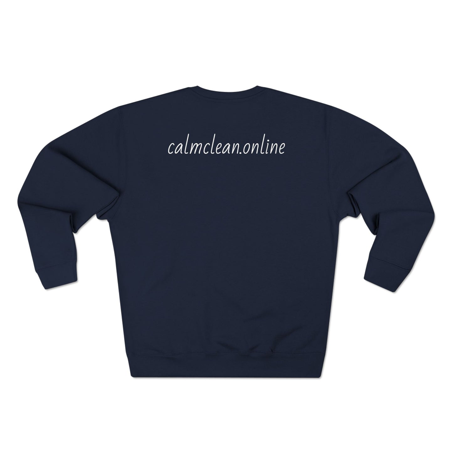Calm Clean Unisex Crewneck Sweatshirt | Cozy Relaxation, Perfect for Mindfulness and Casual Wear, Gift for Self-Care Lovers, Chill Days