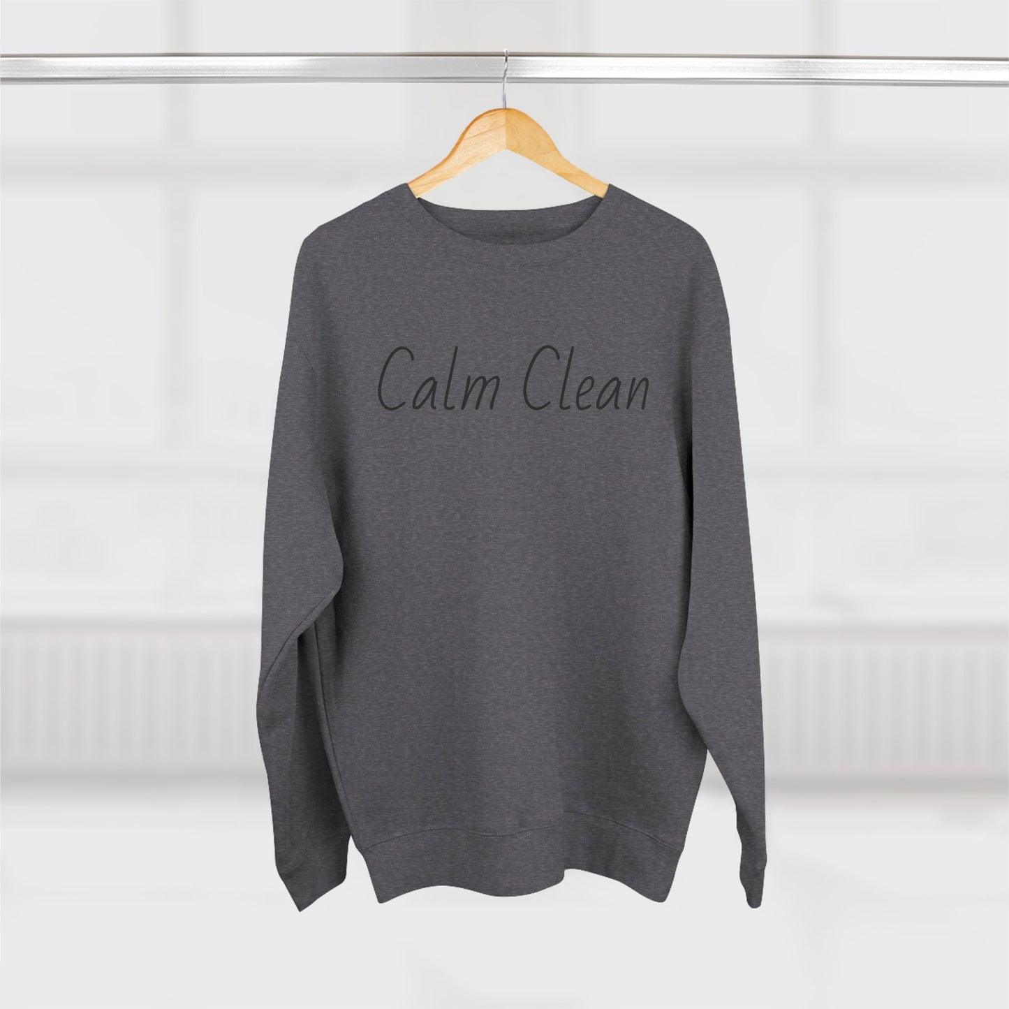 Calm Clean Unisex Crewneck Sweatshirt | Cozy Relaxation, Perfect for Mindfulness and Casual Wear, Gift for Self-Care Lovers, Chill Days