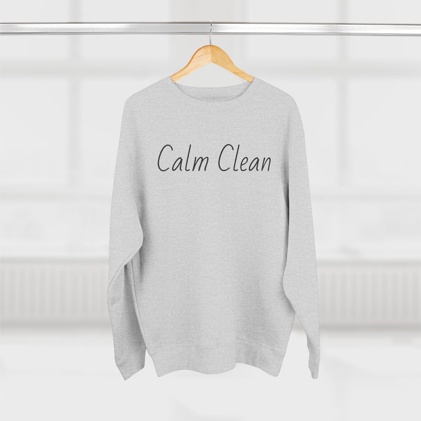 Calm Clean Unisex Crewneck Sweatshirt | Cozy Relaxation, Perfect for Mindfulness and Casual Wear, Gift for Self-Care Lovers, Chill Days