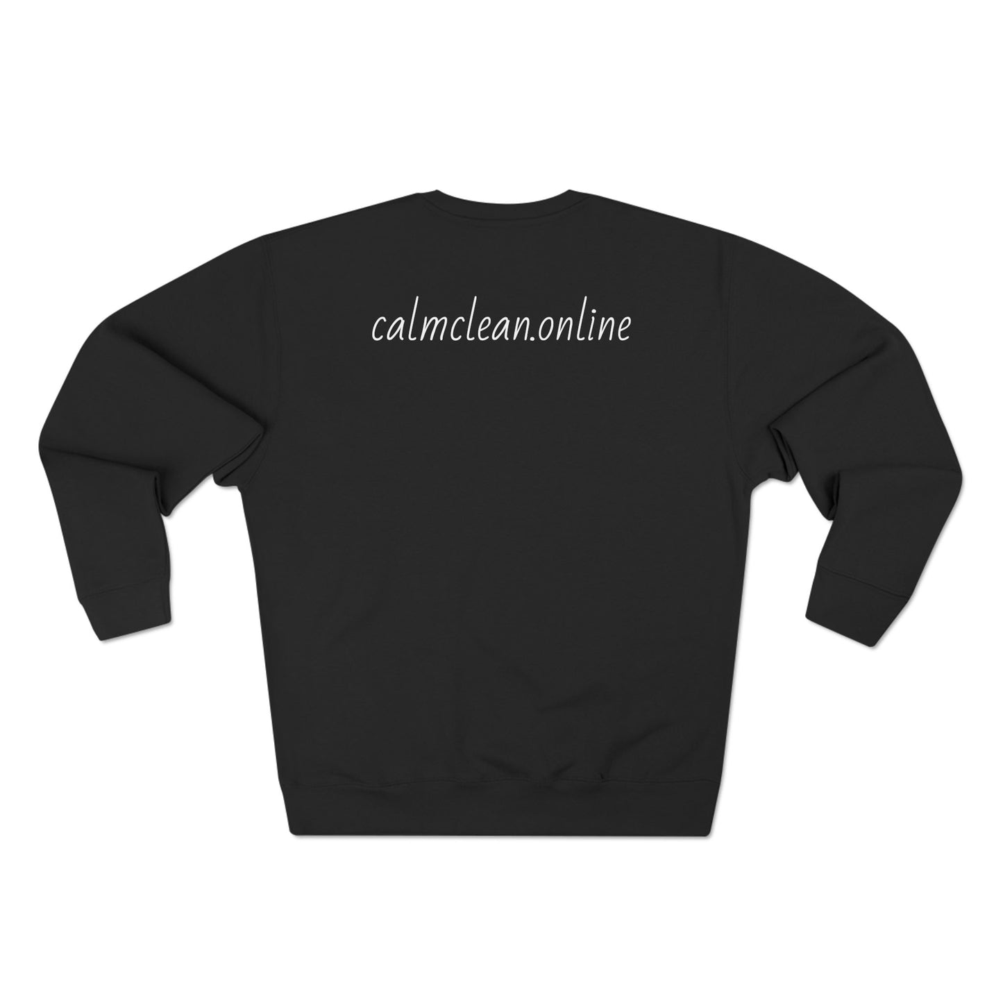 Calm Clean Unisex Crewneck Sweatshirt | Cozy Relaxation, Perfect for Mindfulness and Casual Wear, Gift for Self-Care Lovers, Chill Days